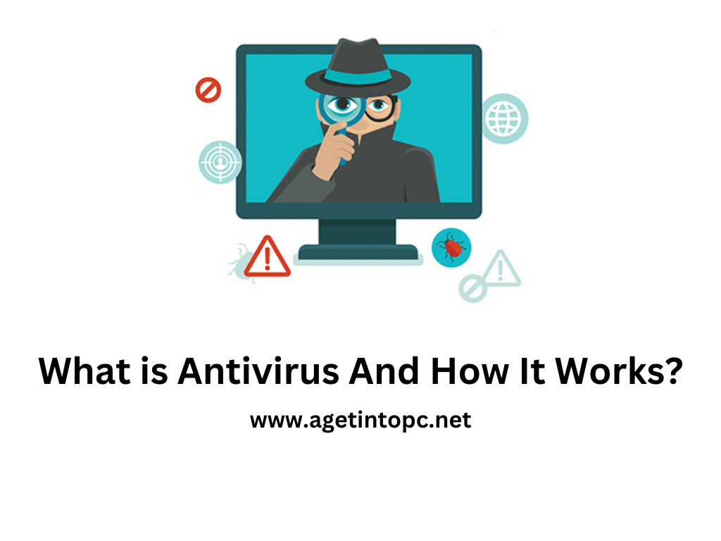What is Antivirus Software And How It Works properly?