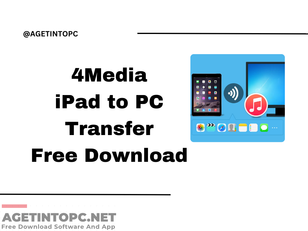 4Media iPad to PC Transfer 2023 Free Download
