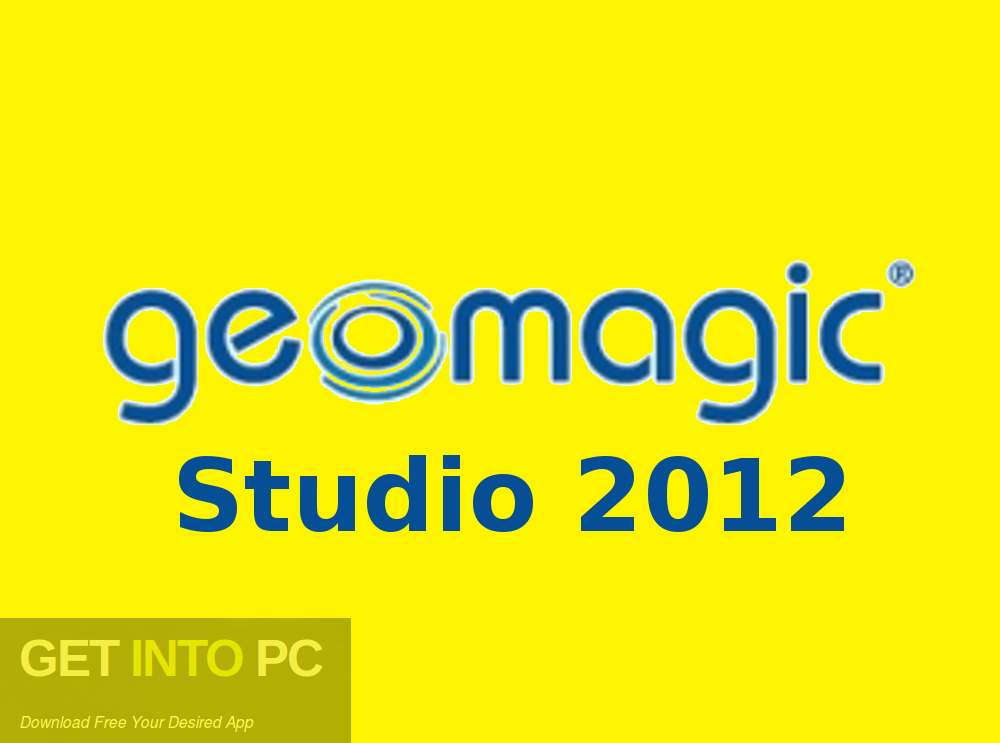 Geomagic Studio 2012 Free Download-GetintoPC.com