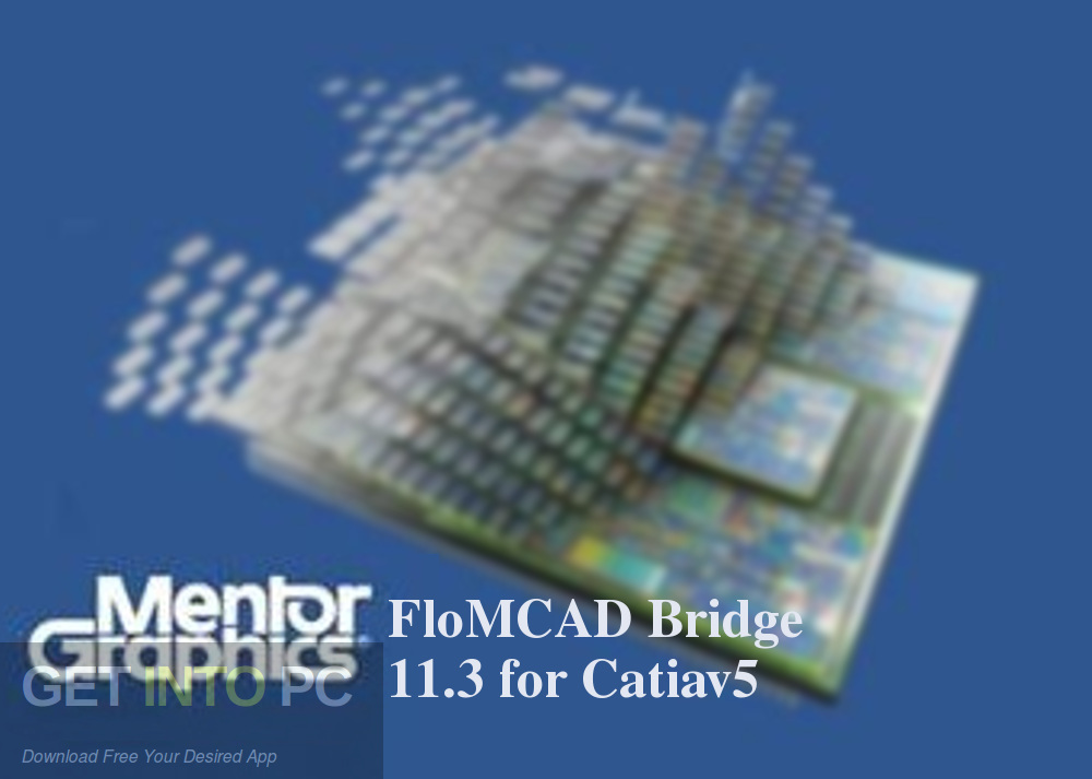 Download Mentor Graphics FloMCAD Bridge 11.3 for Catiav5 image 5
